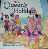 The Queen's holiday