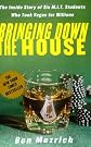 Bringing Down the House