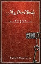 My heart Speaks My heart Speaks