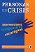 Personas En Crisis: Intervenciones Terapeuticas Estrategicas