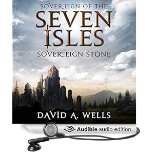 Sovereign of the Seven Isles 2 - Sovereign Stone - David A. Wells