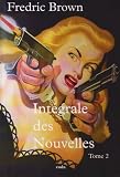 Intégrale des Nouvelles : Tome 2