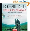 Findhorn Seminar: Stille inmitten der Welt