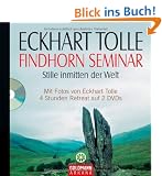 Findhorn Seminar: Stille inmitten der Welt