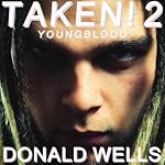 Taken! 2: The Taken! Series of Short Stories | Donald Wells