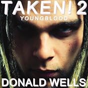 Taken! 2: The Taken! Series of Short Stories | Donald Wells