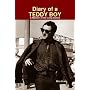 Diary of a Teddy Boy : A Memoir of the Long Sixties