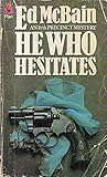 He who hesitates : an 87th Precinct mystery