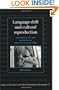 Language Shift and Cultural Reproduction: Socialization, Self and Syncretism in a Papua New Guinean Village (Studies in the Social and Cultural Foundations of Language)