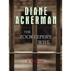 The Zookeeper's Wife: A War Story (Thorndike Biography)