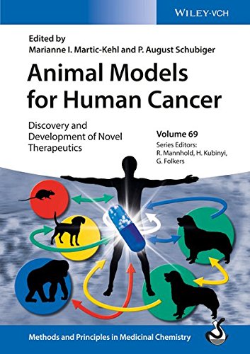Animal Models for Human Cancer: Discovery and Development of Novel Therapeutics (Methods and Principles in Medicinal Chemistry)