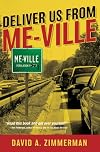 Deliver Us from Me-Ville