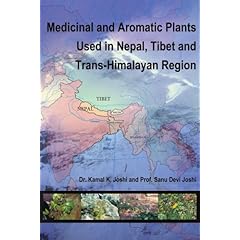 【クリックで詳細表示】Medicinal and Aromatic Plants Used in Nepal， Tibet and Trans-Himalayan Region： Kamal K. Joshi， Sanu Devi Joshi： 洋書