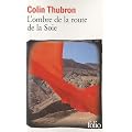 L'ombre de la route de la Soie