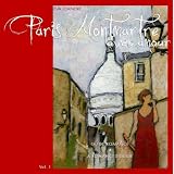 Paris Montmartre, Avec Amour: v. 1: A Romanced Guide - Guide Romancepar Eva Leandre