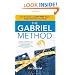 The Gabriel Method: The Revolutionary DIET-FREE Way to Totally Transform Your Body