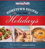 Hometown Recipes for the Holidays (American Profile)