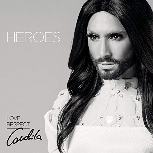 Conchita Wurst - Heroes Lyrics - Zortam Music