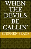 When The Devils Be Callin 21 pages (White Plains Plantation)
