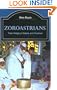 Zoroastrians: Their Religious Beliefs and Practices
