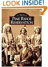 Pine Ridge Reservation (Images of America: South Dakota)