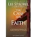 The Case for Faith Participant's Guide: A Six-Session Investigation of the Toughest Objections to Christianity