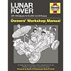 Lunar Rover Manual: An Insight into the Technology, History, Development and Role of NASA's Unique Apollo Lunar Roving Vehicle (Owners Workshop Manual)