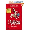Caveman: Das Buch: Du sammeln, ich jagen!