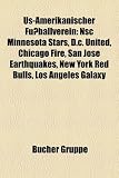 Us-Amerikanischer Fussballverein: Nsc Minnesota Stars, D.C. United, Chicago Fire, San Jose Earthquakes, New York Red Bulls, Los Angeles Galaxy - 