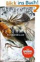 Der Federmann: Psychothriller