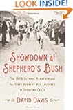 Showdown at Shepherd's Bush: The 1908 Olympic Marathon and the Three Runners Who Launched a Sporting Craze