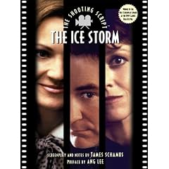 The Ice Storm: The Shooting Script (Newmarket Shooting Script)
