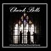 Church Bells - A Collection of the Finest Church Bell Sounds