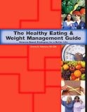 The Healthy Eating & Weight Management Guide (and workbook)