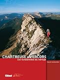 Chartreuse - Vercors : Les randonn�es du vertige