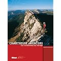Chartreuse - Vercors : Les randonn�es du vertige