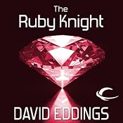 The Ruby Knight: The Elenium, Book 2 | [David Eddings]
