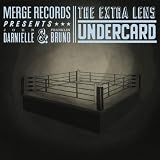 Extra Lens, The Undercard
