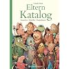 Elternkatalog: Aussuchen - Bestellen - Ausprobieren
