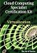 Cloud Computing Virtualization Specialist Complete Certification Kit - Study Guide Book and Online Course by Ivanka Menken