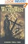 The Wicked West Volume 1 (v. 1)