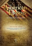 American Heritage Series, Vol. 1: Why History Matters/Unearthing America's Christian Foundations