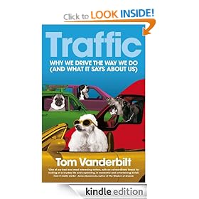 Traffic: Why we drive the way we do (and what it says about us)