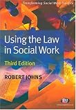 Using the Law in Social Work