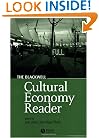 The Blackwell Cultural Economy Reader (Blackwell Readers in Geography)