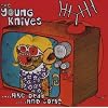 THE YOUNG KNIVES / ARE DEAD ....AND SOME