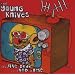 THE YOUNG KNIVES / ARE DEAD ....AND SOME