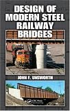 Design of Modern Steel Railway Bridges