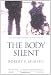 The Body Silent: The Different World of the Disabled