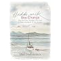 Sea Change: The Summer Voyage from East to West Scotland of the Anassa